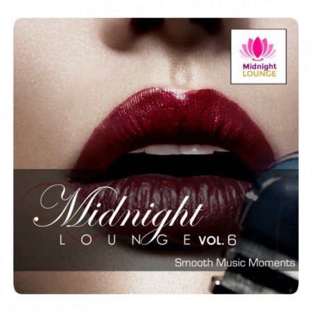 VA - Midnight Lounge Vol.6: Smooth Music Moments (2016)
