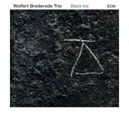 Wolfert Brederode Trio - Black Ice (2016)