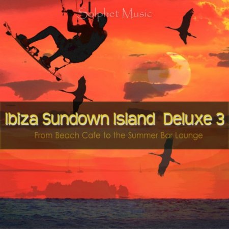 VA - Ibiza Sundown Island Deluxe 3: From Beach Cafe to the Summer Bar Lounge (2016)