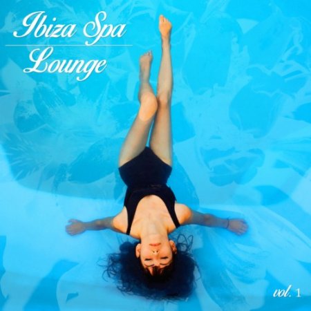 VA - Ibiza Spa Lounge Vol.1 (2016)