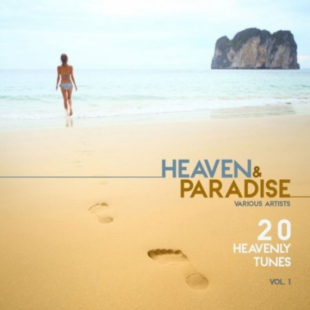 VA - Heaven and Paradise Vol.1: 20 Heavenly Tunes (2016)