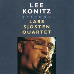 Lee Konitz & Lars Sjosten Quartet - Friends (1992)