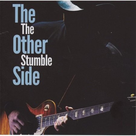 Label: The Stumble  	Жанр: Blues, Electric Blues,