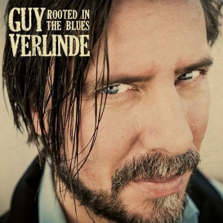 Guy Verlinde - Rooted in the Blues (2016)