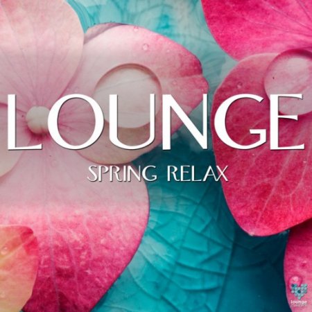 VA - Lounge Spring Relax (2016)