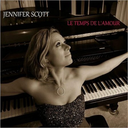 Jennifer Scott - Le Temps De L'Amour (2016)