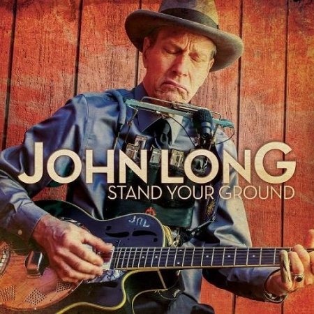 John Long - Stand Your Ground (2016)