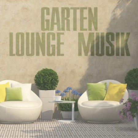 VA - Garten Lounge Musik (2016)