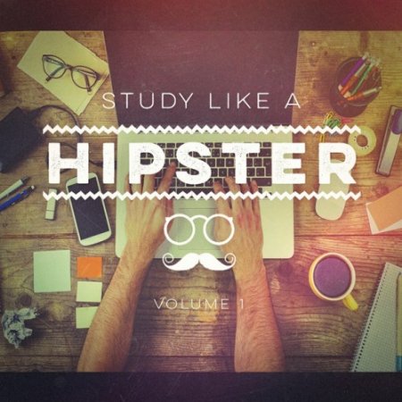 VA - Study Like a Hipster Vol.1 (2016)