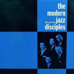 The Modern Jazz Disciples - The Modern Jazz Disciples (2013) [SHM-CD]