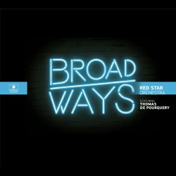 Red Star Orchestra featuring Thomas de Pourquery - Broadways (2016)
