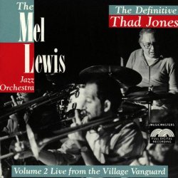 The Mel Lewis Jazz Orchestra - The Definitive Thad Jones, Vol. 2 (1990)