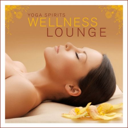 VA - Yoga Spirits: Wellness Lounge (2016)