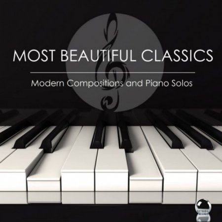 VA - Most Beautiful Classics: Modern Compositions and Piano Solos (2016)