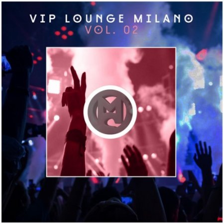 VA - Vip Lounge Milano Vol.02 (2016)