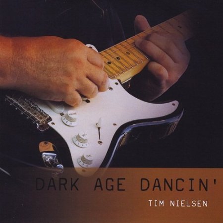 Tim Nielsen - Dark Age Dancin' (2016)