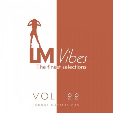 Label: Loungemasters  Жанр: Downtempo, Chillout,