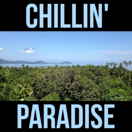VA - Chillin Paradise (2016)
