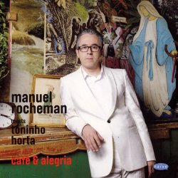 Manuel Rocheman - Cafe & Alegria (2012)
