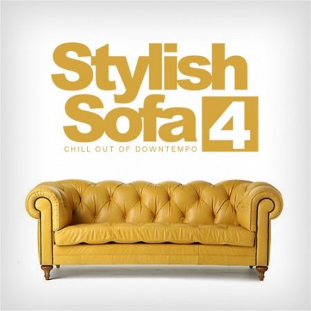 VA - Stylish Sofa Vol.4: Chill Out Of Downtempo (2016)