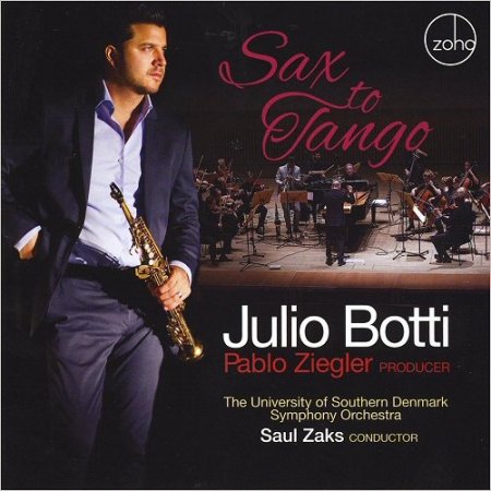 Julio Botti - Sax To Tango (Feat. Pablo Ziegler) (2016)
