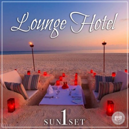 VA - Lounge Hotel Sunset #1 (2016)