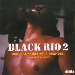Black Rio 2: Original Samba Soul 1968-1981 (2009)