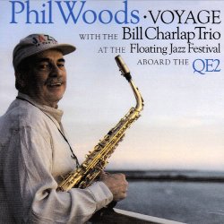 Phil Woods & The Bill Charlap Trio - Voyage (2001)