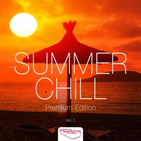 VA - Summer Chill: Premium Edition Vol.1 (2016)