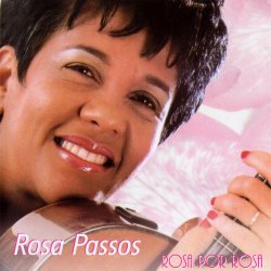 Rosa Passos - Rosa Por Rosa (2005)