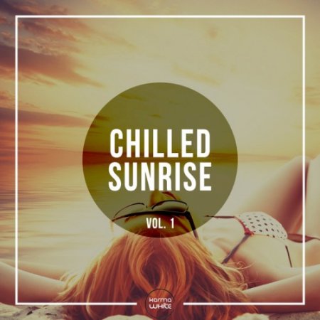 VA - Chilled Sunrise Vol.1 (2016)