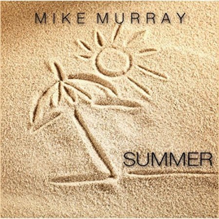 Mike Murray - Summer (2016)