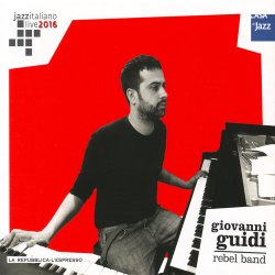 Giovanni Guidi - Rebel Band (2016)