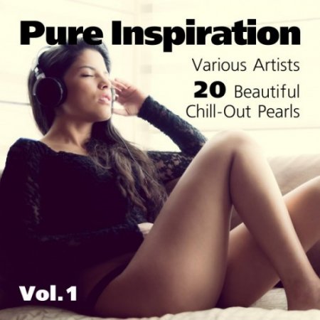 VA - Pure Inspiration: 20 Beautiful Chill-Out Pearls Vol.1 (2016)