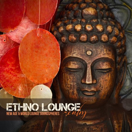 VA - Ethno Lounge: Realm New Age and World Lounge Soundspheres (2016)