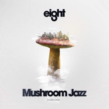 VA - Mushroom Jazz 8 (2016)
