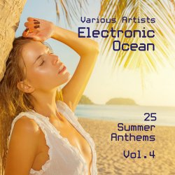 Electronic Ocean (25 Summer Anthems) Vol 4 (2016)