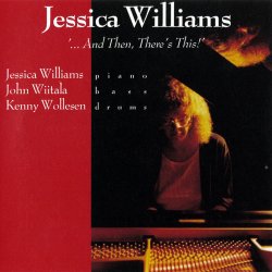 Jessica Williams - And Then, There's This! (1990)
