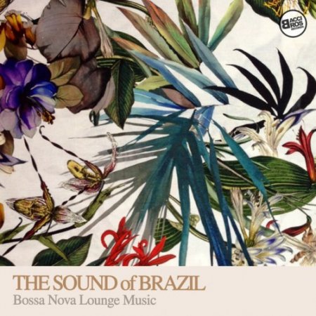 VA - The Sound of Brazil: Bossa Nova Lounge Music (2016)