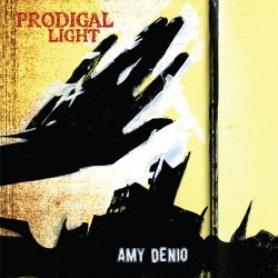 Amy Denio - Prodigal Light (2013)