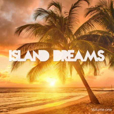 VA - Island Dreams Vol.1: Dreamful Chill Out Tunes (2016)