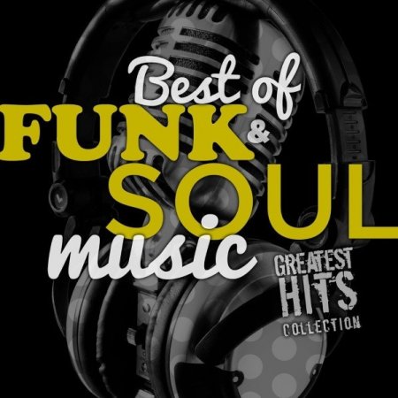 VA - Best of Funk & Soul Music Greatest Hits Collection (2013)