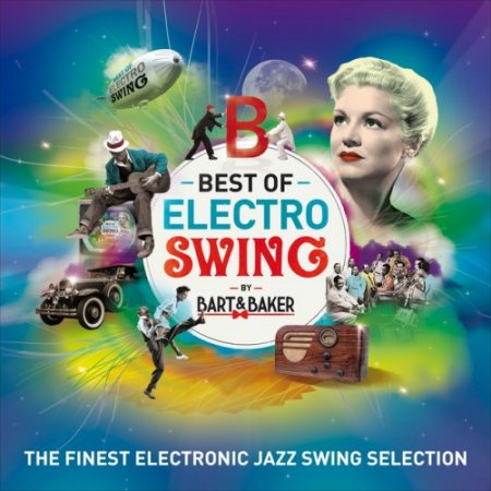 VA - Best Of Electro Swing by Bart&Baker: The Finest Electronic Jazz Swing Selection (2016)