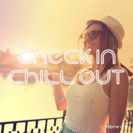 VA - Check In Chill Out Vol.1: Holiday Relaxing Grooves (2016)