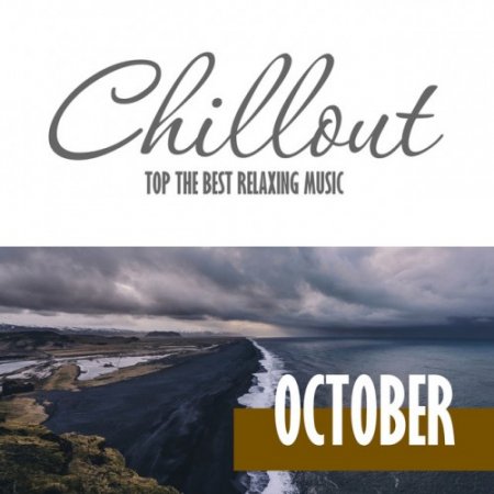 VA - Chillout October 2016: Top 10 October Relaxing Chill Out and Lounge Music (2016)