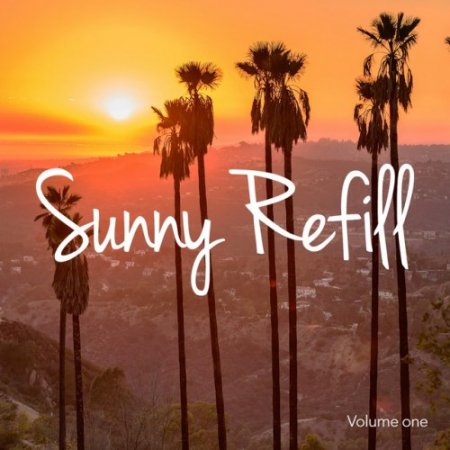 VA - Sunny Refill Vol.1: Warm and Sunny Chill out Tunes (2016)