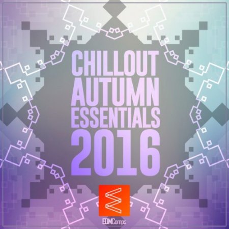 VA - Chillout Autumn Essentials (2016)