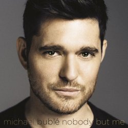 Michael Buble - Nobody But Me (Deluxe Version) (2016)