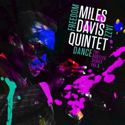 Miles Davis Quintet - Freedom Jazz Dance: The Bootleg Series, Vol. 5 (2016)