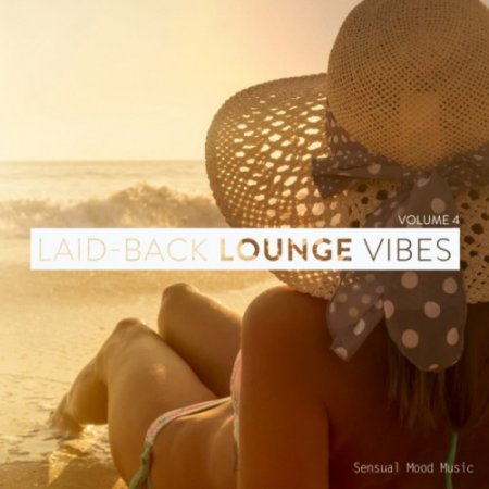 VA - Laid-Back Lounge Vibes Vol.4 (2016)